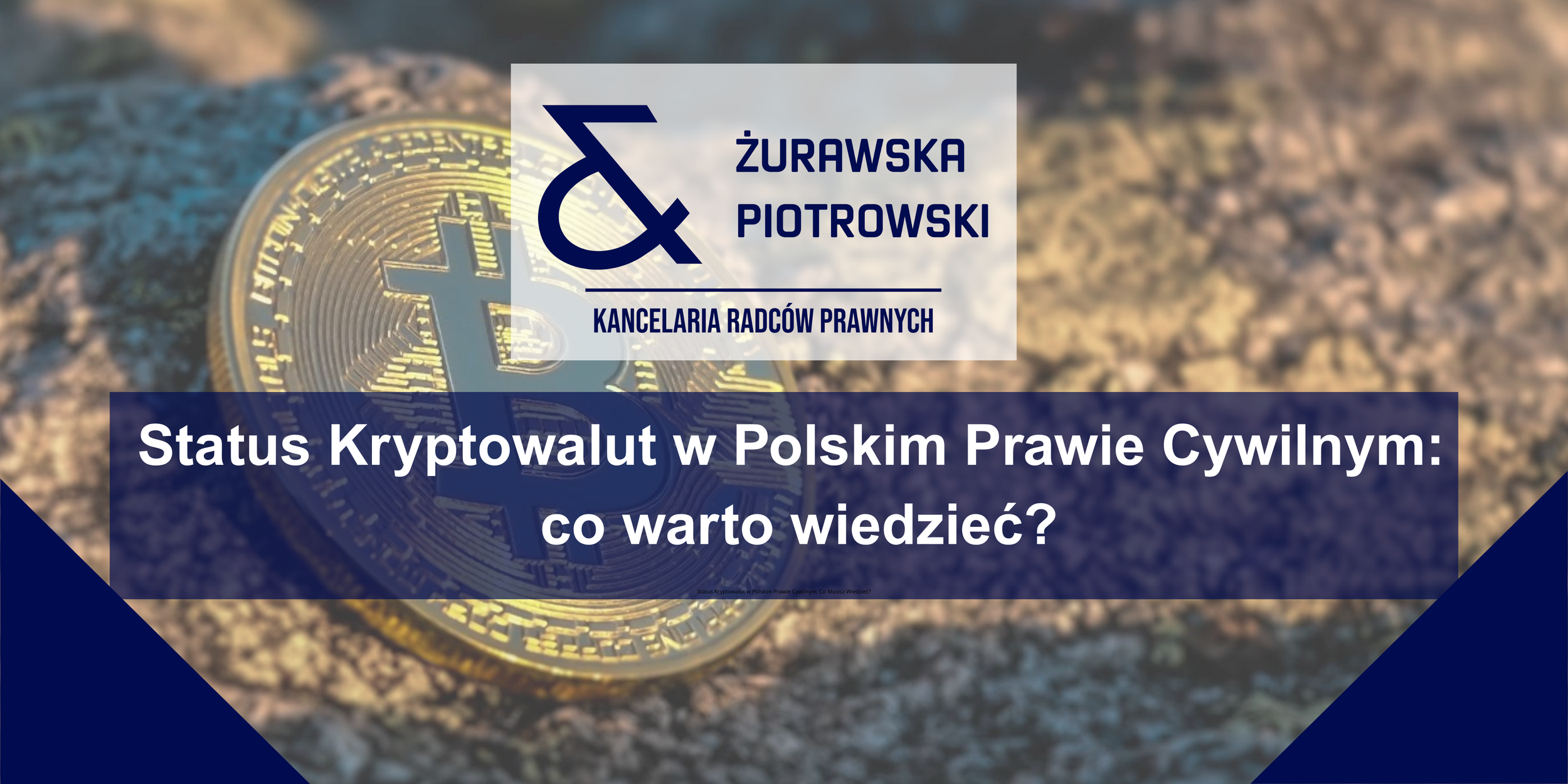 Prawo kryptowalut w Polsce - status prawny walut wirtualnych