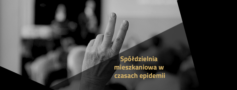 Spółdzielnia mieszkaniowa w czasach epidemii