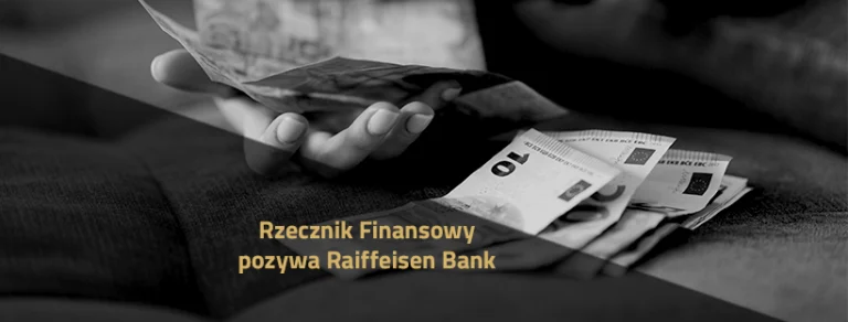 Rzecznik Finansowy pozywa Raiffeisen Bank